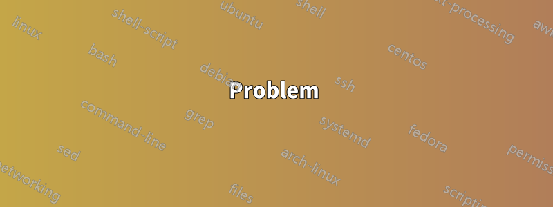 Problem