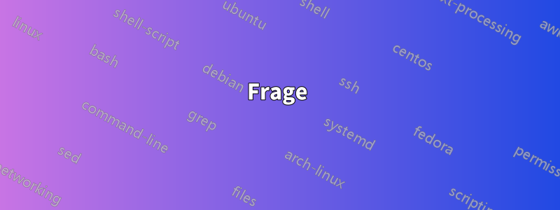 Frage