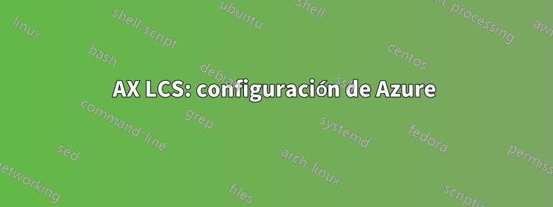 AX LCS: configuración de Azure