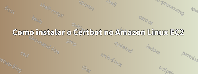 Como instalar o Certbot no Amazon Linux EC2