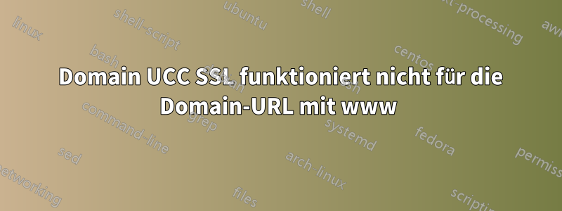 5 Domain UCC SSL funktioniert nicht für die Domain-URL mit www