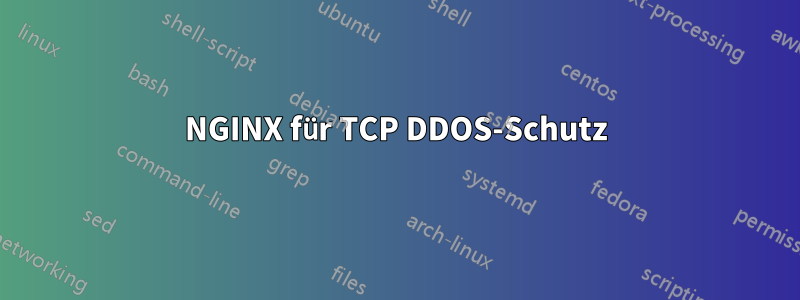 NGINX für TCP DDOS-Schutz
