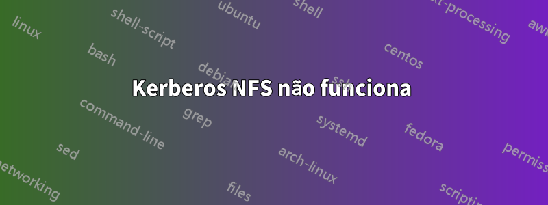 Kerberos NFS não funciona