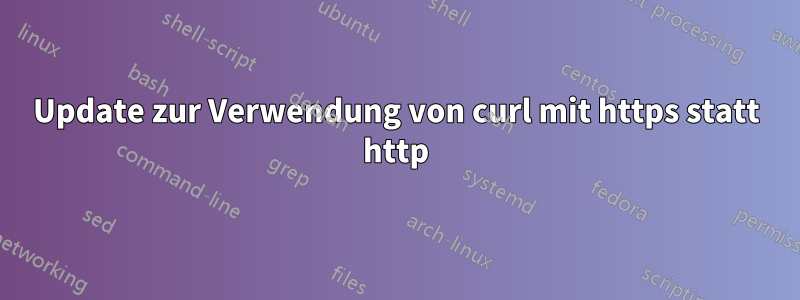 Update zur Verwendung von curl mit https statt http