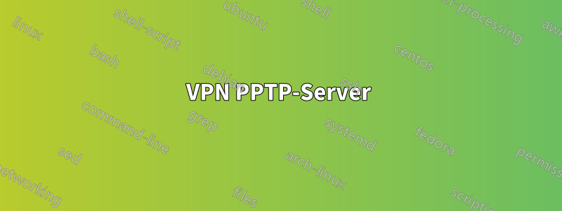 VPN PPTP-Server