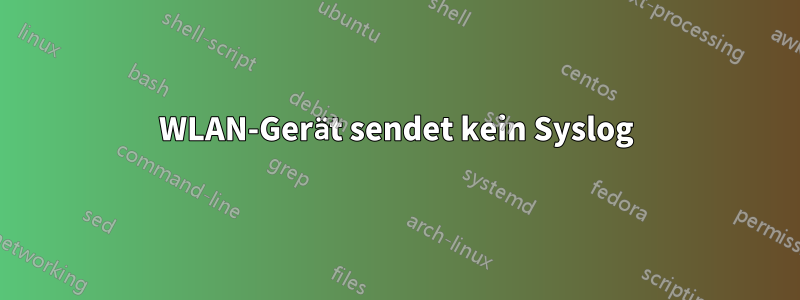 WLAN-Gerät sendet kein Syslog