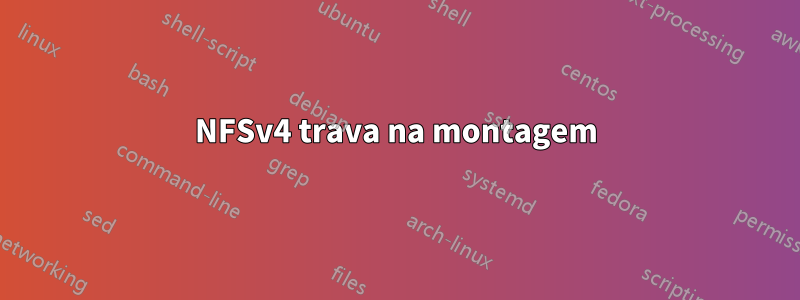 NFSv4 trava na montagem