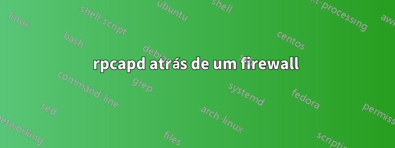 rpcapd atrás de um firewall