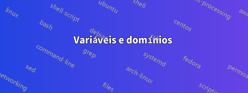 Variáveis ​​e domínios