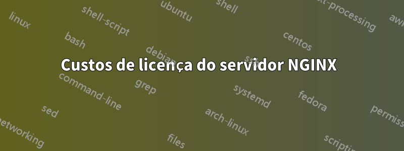 Custos de licença do servidor NGINX 