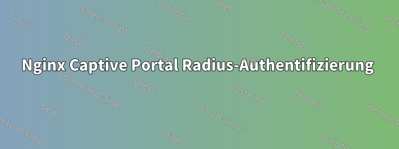 Nginx Captive Portal Radius-Authentifizierung