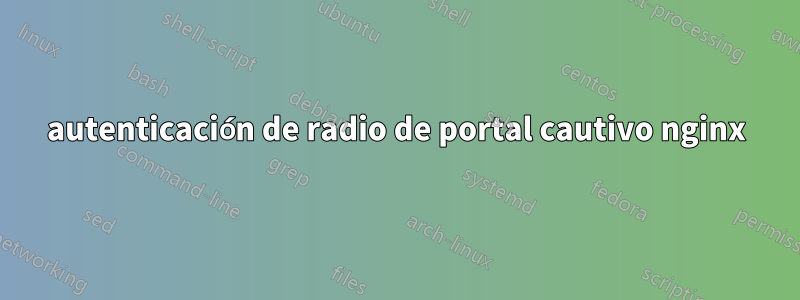 autenticación de radio de portal cautivo nginx