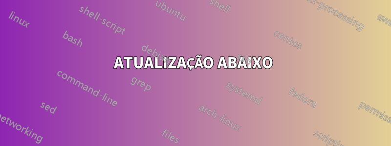 ATUALIZAÇÃO ABAIXO