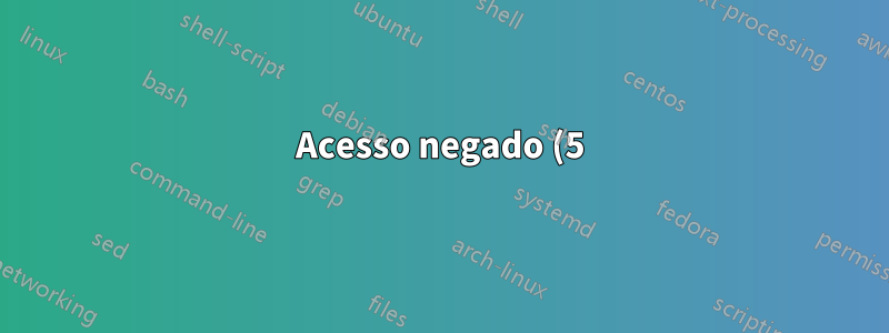 Acesso negado (5) para comando net user /domain