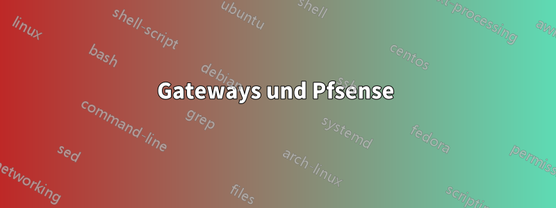 Gateways und Pfsense