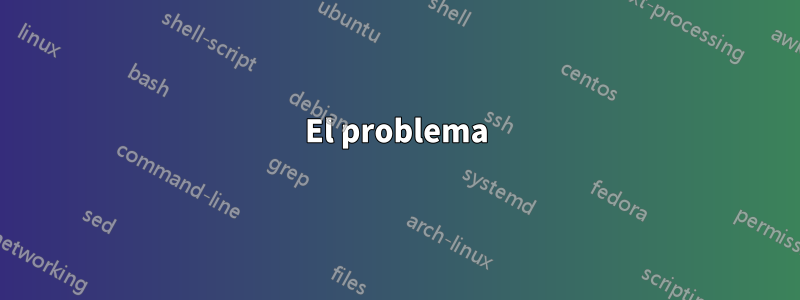 El problema