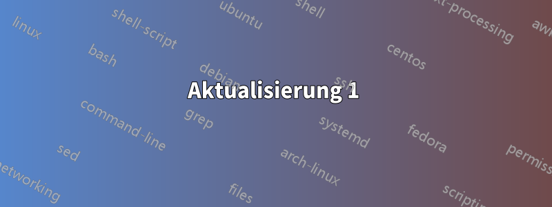 Aktualisierung 1