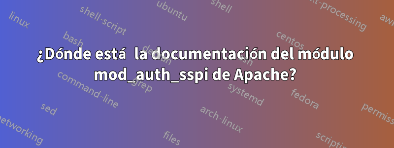 ¿Dónde está la documentación del módulo mod_auth_sspi de Apache?