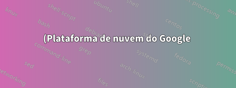 (Plataforma de nuvem do Google) O encaminhamento de porta do GCP não funciona