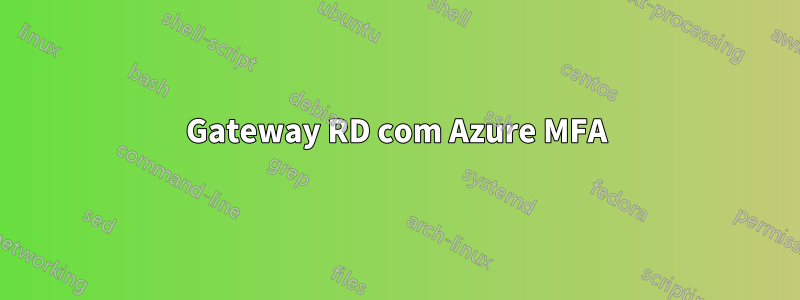 Gateway RD com Azure MFA