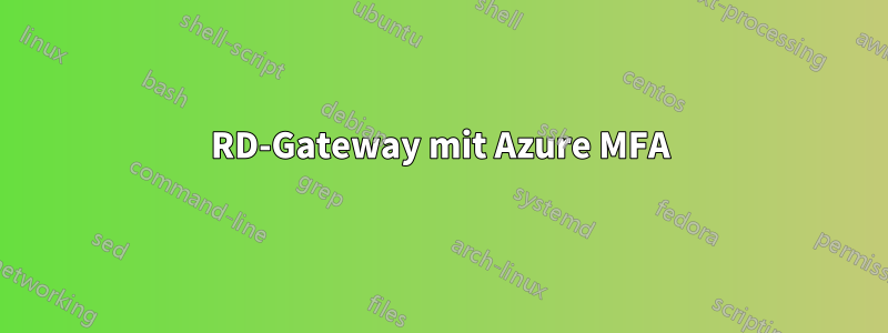 RD-Gateway mit Azure MFA