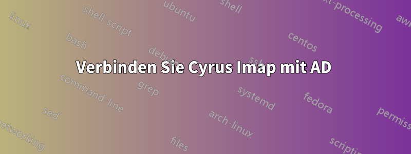 Verbinden Sie Cyrus Imap mit AD