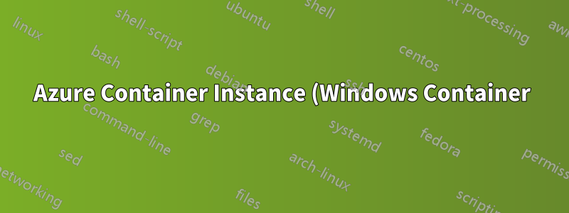 Azure Container Instance (Windows Container)-Webanwendung, auf die über ein bestimmtes Netzwerk zugegriffen werden kann (Einrichtung der Intranet-Anwendung)