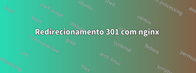 Redirecionamento 301 com nginx