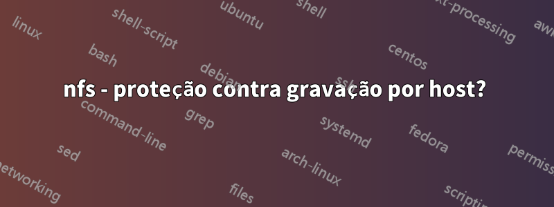 nfs - proteção contra gravação por host?