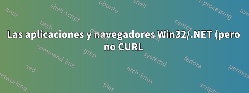Las aplicaciones y navegadores Win32/.NET (pero no CURL) de repente no pueden realizar solicitudes HTTP en AWS VM