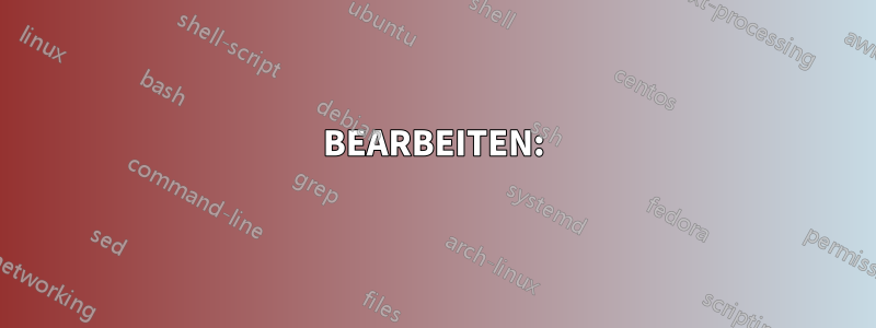 BEARBEITEN: