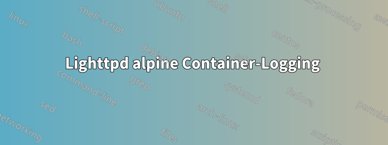 Lighttpd alpine Container-Logging