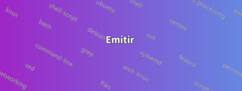 Emitir