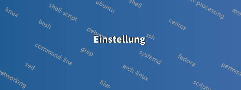 Einstellung