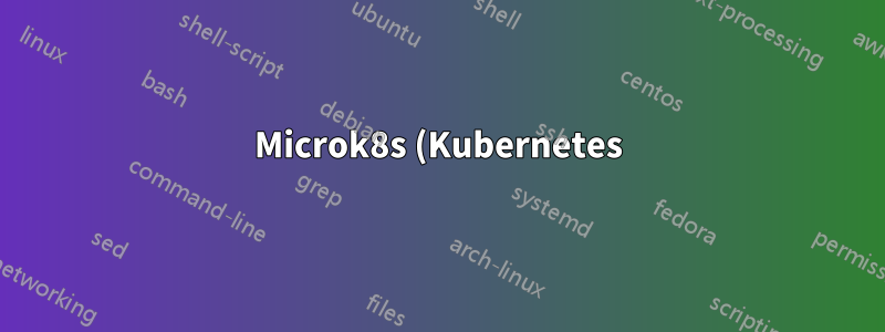 Microk8s (Kubernetes) para alta disponibilidade Mysql