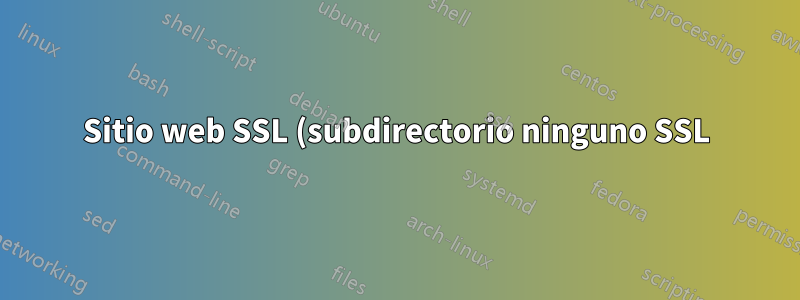 Sitio web SSL (subdirectorio ninguno SSL)