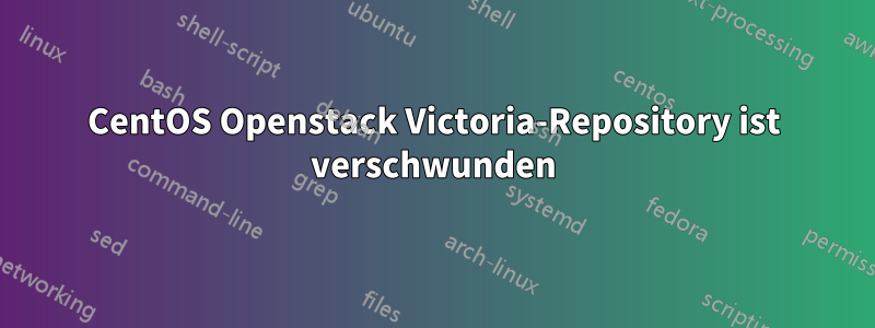 CentOS Openstack Victoria-Repository ist verschwunden