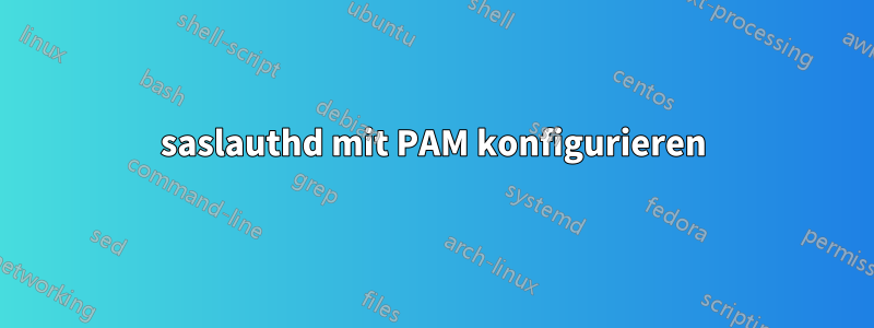 saslauthd mit PAM konfigurieren