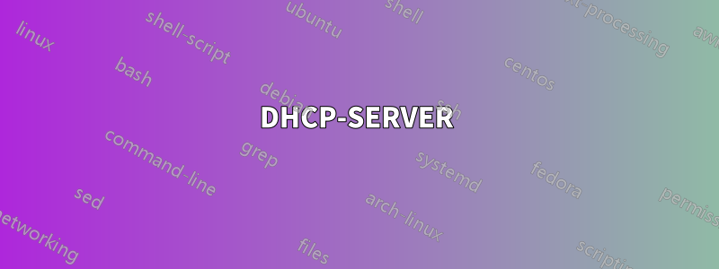 DHCP-SERVER