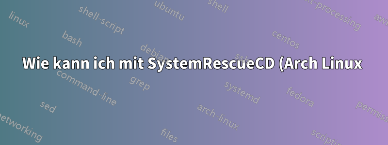 Wie kann ich mit SystemRescueCD (Arch Linux) exFAT mounten?