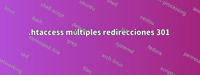 .htaccess múltiples redirecciones 301