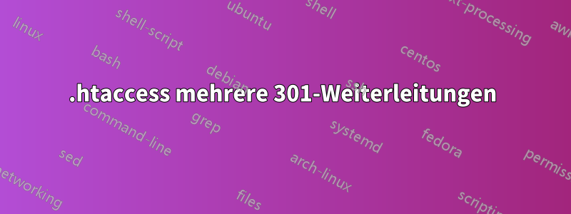 .htaccess mehrere 301-Weiterleitungen