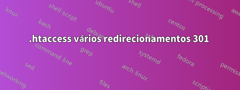 .htaccess vários redirecionamentos 301