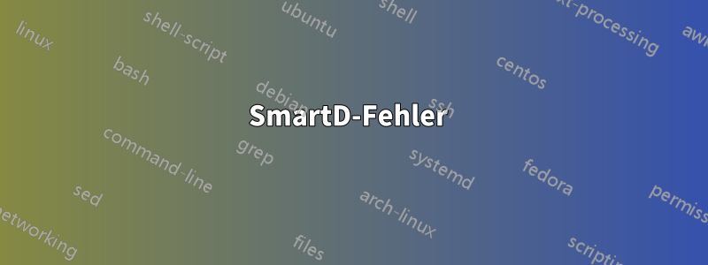 SmartD-Fehler 