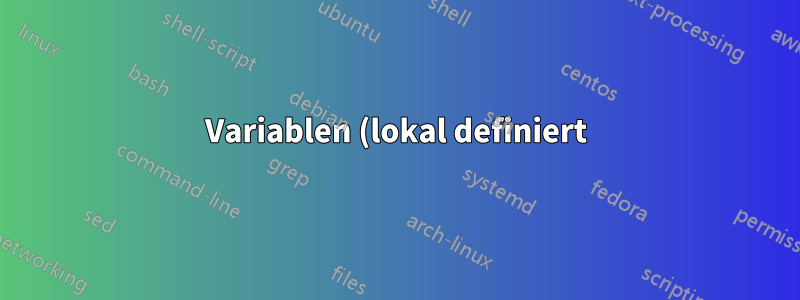 Variablen (lokal definiert) sind beim Ausführen eines Bash-Skripts von Cron unter MacOS nicht definiert