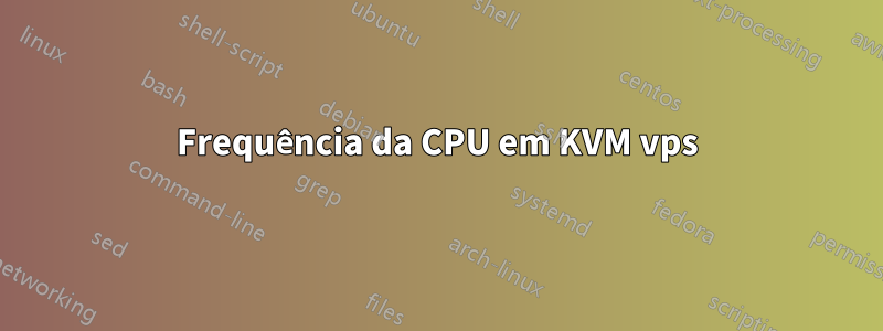 Frequência da CPU em KVM vps