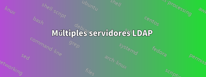 Múltiples servidores LDAP