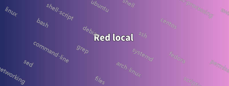 Red local