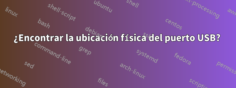 ¿Encontrar la ubicación física del puerto USB?