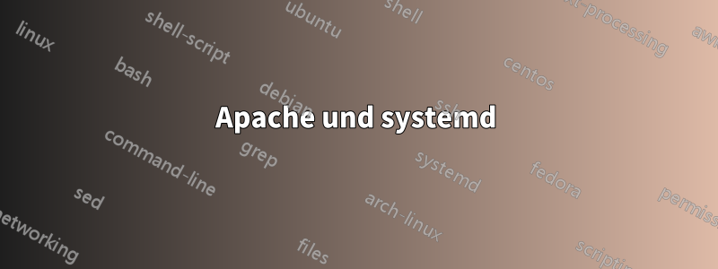 Apache und systemd